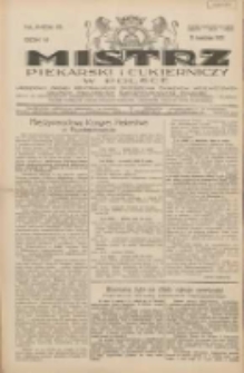Mistrz Piekarski i Cukierniczy w Polsce: urzędowy organ Centralnego Zrzeszenia związków wojewódzkich i Cechów Piekarskich Rzeczypospolitej Polskiej oraz wojewódzkich Związków Cechów Piekarskich Wielkopolski, Pomorza i Śląska; Tygodnik poświęcony obronie interesów piekarstwa, cukiernictwa i wszelkich branż pokrewnych 1931.04.11 R.6 Nr15