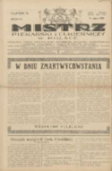 Mistrz Piekarski i Cukierniczy w Polsce: urzędowy organ Centralnego Zrzeszenia związków wojewódzkich i Cechów Piekarskich Rzeczypospolitej Polskiej oraz wojewódzkich Związków Cechów Piekarskich Wielkopolski, Pomorza i Śląska; Tygodnik poświęcony obronie interesów piekarstwa, cukiernictwa i wszelkich branż pokrewnych 1929.03.31 R.4 Nr14