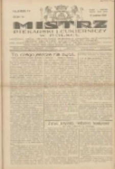 Mistrz Piekarski i Cukierniczy w Polsce: urzędowy organ Centralnego Zrzeszenia związków wojewódzkich i Cechów Piekarskich Rzeczypospolitej Polskiej oraz wojewódzkich Związków Cechów Piekarskich Wielkopolski, Pomorza i Śląska; Tygodnik poświęcony obronie interesów piekarstwa, cukiernictwa i wszelkich branż pokrewnych 1929.04.21 R.4 Nr17