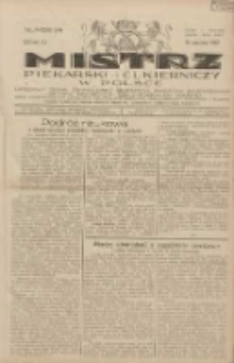 Mistrz Piekarski i Cukierniczy w Polsce: urzędowy organ Centralnego Zrzeszenia związków wojewódzkich i Cechów Piekarskich Rzeczypospolitej Polskiej oraz wojewódzkich Związków Cechów Piekarskich Wielkopolski, Pomorza i Śląska; Tygodnik poświęcony obronie interesów piekarstwa, cukiernictwa i wszelkich branż pokrewnych 1929.08.18 R.4 Nr34