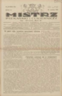 Mistrz Piekarski i Cukierniczy w Polsce: urzędowy organ Centralnego Zrzeszenia związków wojewódzkich i Cechów Piekarskich Rzeczypospolitej Polskiej oraz wojewódzkich Związków Cechów Piekarskich Wielkopolski, Pomorza i Śląska; Tygodnik poświęcony obronie interesów piekarstwa, cukiernictwa i wszelkich branż pokrewnych 1929.09.22 R.4 Nr39