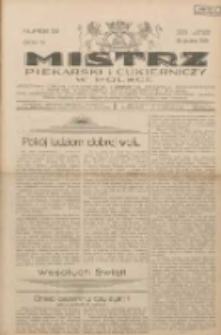 Mistrz Piekarski i Cukierniczy w Polsce: urzędowy organ Centralnego Zrzeszenia związków wojewódzkich i Cechów Piekarskich Rzeczypospolitej Polskiej oraz wojewódzkich Związków Cechów Piekarskich Wielkopolski, Pomorza i Śląska; Tygodnik poświęcony obronie interesów piekarstwa, cukiernictwa i wszelkich branż pokrewnych 1929.12.22 R.4 Nr52