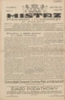 Mistrz Piekarski i Cukierniczy w Polsce: urzędowy organ Centralnego Zrzeszenia związków wojewódzkich i Cechów Piekarskich Rzeczypospolitej Polskiej oraz wojewódzkich Związków Cechów Piekarskich Wielkopolski, Pomorza i Śląska; Tygodnik poświęcony obronie interesów piekarstwa, cukiernictwa i wszelkich branż pokrewnych 1930.02.08 R.5 Nr6