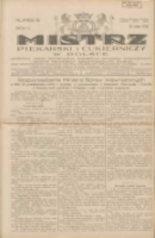 Mistrz Piekarski i Cukierniczy w Polsce: urzędowy organ Centralnego Zrzeszenia związków wojewódzkich i Cechów Piekarskich Rzeczypospolitej Polskiej oraz wojewódzkich Związków Cechów Piekarskich Wielkopolski, Pomorza i Śląska; Tygodnik poświęcony obronie interesów piekarstwa, cukiernictwa i wszelkich branż pokrewnych 1930.05.10 R.5 Nr19