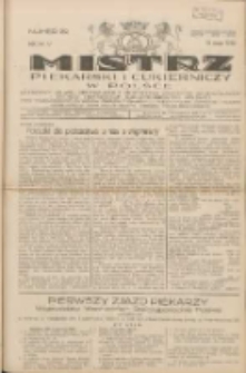 Mistrz Piekarski i Cukierniczy w Polsce: urzędowy organ Centralnego Zrzeszenia związków wojewódzkich i Cechów Piekarskich Rzeczypospolitej Polskiej oraz wojewódzkich Związków Cechów Piekarskich Wielkopolski, Pomorza i Śląska; Tygodnik poświęcony obronie interesów piekarstwa, cukiernictwa i wszelkich branż pokrewnych 1930.05.31 R.5 Nr22