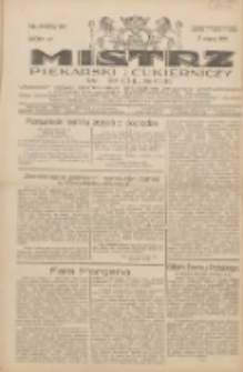 Mistrz Piekarski i Cukierniczy w Polsce: urzędowy organ Centralnego Zrzeszenia związków wojewódzkich i Cechów Piekarskich Rzeczypospolitej Polskiej oraz wojewódzkich Związków Cechów Piekarskich Wielkopolski, Pomorza i Śląska; Tygodnik poświęcony obronie interesów piekarstwa, cukiernictwa i wszelkich branż pokrewnych 1931.03.07 R.6 Nr10