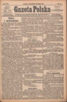 Gazeta Polska: codzienne pismo polsko-katolickie dla wszystkich stanów 1921.02.28 R.25 Nr41