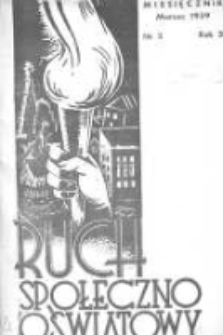 Ruch Społeczno-Oświatowy: (dawniej "T.C.L. (Towarzystwo Czytelni Ludowych) w Pracy i w Boju") 1939 marzec R.3 Nr3