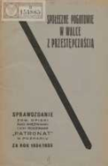 Sprawozdanie Towarzystwa Opieki nad Więźniami "Patronat" w Poznaniu 1934/35