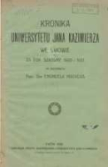 Kronika Uniwersytetu Jana Kazimierza we Lwowie za rok szkolny 1920-1921 za rektoratu prof. dra Emanuela Macheka T.11