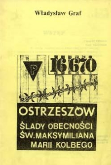 Ostrzeszów: ślady obecności św. Maksymiliana Marii Kolbego