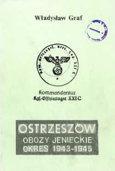 Ostrzesz&oacute;w: obozy jenieckie okresu 1943-1945