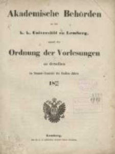 Akademische Behörden an der K.K. Universität zu Lemberg: sammt der Ordnung der Vorlesungen an derselben im Sommer Semester des Studien-Jahres 1863/1864