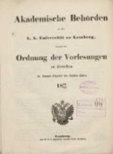 Akademische Behörden an der K.K. Universität zu Lemberg: sammt der Ordnung der Vorlesungen an derselben im Sommer Semester des Studien-Jahres 1864/1865