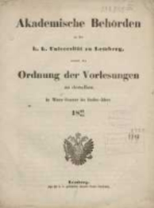 Akademische Behörden an der K.K. Universität zu Lemberg: sammt der Ordnung der Vorlesungen an derselben im Winter Semester des Studien-Jahres 1864/1865