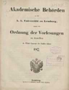 Akademische Behörden an der K.K. Universität zu Lemberg: sammt der Ordnung der Vorlesungen an derselben im Winter Semester des Studien-Jahres 1865/1866
