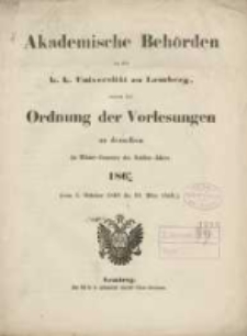 Akademische Behörden an der K.K. Universität zu Lemberg: sammt der Ordnung der Vorlesungen an derselben im Winter Semester des Studien-Jahres 1868/1869 (vom 1 October 1868 bis 20 März 1869)