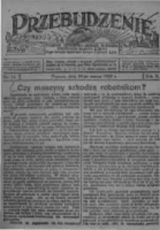 Przebudzenie: tygodnik poświęcony obronie interesów robotników rolnych i leśnych. Organ Związku Robotników Rolnych i Leśnych ZZP. 1928.03.29 R.10 Nr13