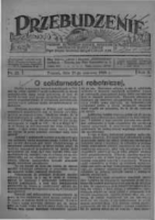 Przebudzenie: tygodnik poświęcony obronie interesów robotników rolnych i leśnych. Organ Związku Robotników Rolnych i Leśnych ZZP. 1928.06.21 R.10 Nr25