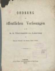 Ordnung der öffentlichen Vorlesungen an der k.k. Universitat zu Lemberg Sommer-Semester zu Studien - Jahres 1876/1877