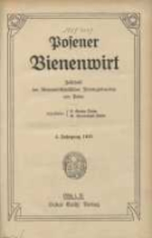 Posener Bienenwirt: Zeitschrift des Bienenwirtschaftlichen Provinzialvereins von Posen 1910.01 Jg.4 Nr1