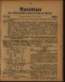 Amtsblatt der K&ouml;niglichen Regierung zu Posen. 1908.06.30 Nro.26