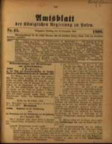 Amtsblatt der Königlichen Regierung zu Posen. 1908.11.10 Nro.45