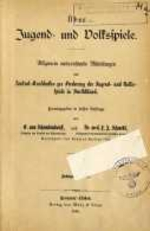 Über Jugend- und Volksspiele : allgemein unterrichtende Mitteilungen des Zentral-Ausschusses zur Förderung der Jugend- und Volksspiele in Deutschland