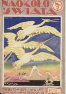 Naokoło Świata: ilustrowany miesięcznik: dodatek do Tygodnika Illustrowanego 1924 Nr2