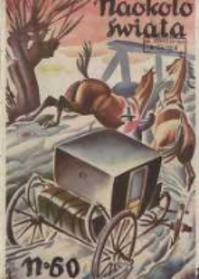 Naokoło Świata: ilustrowany miesięcznik: dodatek do Tygodnika Illustrowanego 1929 kwiecień Nr60