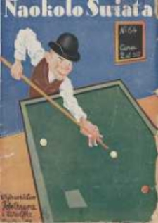 Naokoło Świata: ilustrowany miesięcznik: dodatek do Tygodnika Illustrowanego 1929 sierpień Nr64