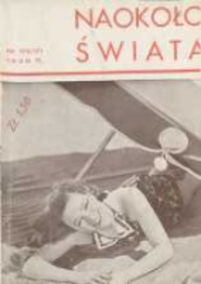 Naokoło Świata: ilustrowany miesięcznik: dodatek do Tygodnika Illustrowanego 1938 Nr170/171