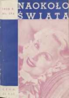 Naokoło Świata: ilustrowany miesięcznik: dodatek do Tygodnika Illustrowanego 1938 Nr174