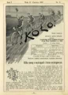 Koło: pismo fachowe poświęcone sportowi kołowemu: organ Lwowskiego Klubu Cyklistów i Krakowskiego Klubu Cyklistów z r.1892 1895.06.15 R.1 Nr8