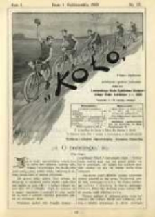 Koło: pismo fachowe poświęcone sportowi kołowemu: organ Lwowskiego Klubu Cyklistów i Krakowskiego Klubu Cyklistów z r.1892 1895.10.01 R.1 Nr15