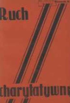 Ruch Charytatywny: miesięcznik Związku Towarzystw Dobroczynności "Caritas" i Rad Wyższych Konferencji św. Wincentego a Paulo Męskich i Żeńskich 1939 maj R.22 Nr4