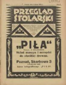 Przegląd Stolarski: dwutygodnik poświęcony zagadnieniom architektury wnętrz a mianowicie: stolarstwu, rzeźbiarstwu, tapicerstwu, tokarstwu, koszykarstwu, zdobnictwu oraz handlowi mebli: organ Związku Polskich Cechów Stolarskich 1928.02.01 R.2 Nr3