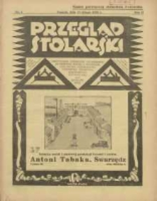 Przegląd Stolarski: dwutygodnik poświęcony zagadnieniom architektury wnętrz a mianowicie: stolarstwu, rzeźbiarstwu, tapicerstwu, tokarstwu, koszykarstwu, zdobnictwu oraz handlowi mebli: organ Związku Polskich Cechów Stolarskich 1928.02.15 R.2 Nr4