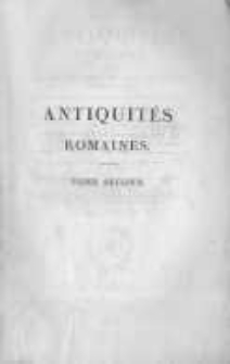 Antiquités romaines ou tableau des moeurs udages et institutions des Romains. T.2