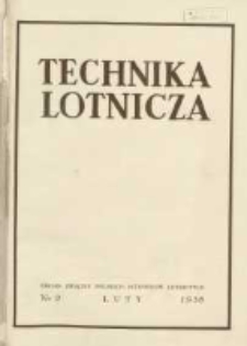 Technika Lotnicza: organ Związku Polskich Inżynierów Lotniczych 1938.02 R.1(6) Nr2
