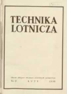 Technika Lotnicza: organ Związku Polskich Inżynierów Lotniczych 1938.02 R.1(6) Nr2
