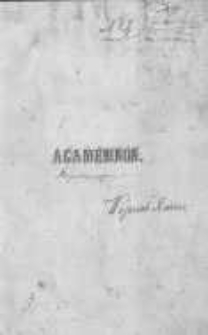 Agamemnon: tragedya Eschylosaa