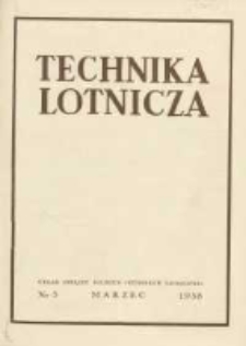 Technika Lotnicza: organ Związku Polskich Inżynierów Lotniczych 1938.03 R.1(6) Nr3