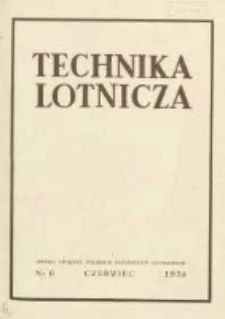 Technika Lotnicza: organ Związku Polskich Inżynierów Lotniczych 1938.06 R.1(6) Nr6