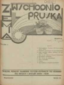 Ziemia Wschodnio-Pruska: miesięcznik poświęcony zagadnieniom polityczno-gospodarczym Prus Wschodnich oraz obyczajom i zwyczajom Warmji i Mazur 1930.03 R.2 Nr3