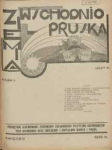 Ziemia Wschodnio-Pruska: miesięcznik poświęcony zagadnieniom polityczno-gospodarczym Prus Wschodnich oraz obyczajom i zwyczajom Warmji i Mazur 1930.04 R.2 Nr4
