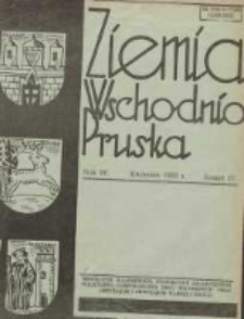 Ziemia Wschodnio-Pruska: miesięcznik poświęcony zagadnieniom polityczno-gospodarczym Prus Wschodnich oraz obyczajom i zwyczajom Warmji i Mazur 1932.04 R.4 Nr4