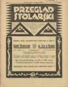 Przegląd Stolarski: dwutygodnik poświęcony zagadnieniom architektury wnętrz a mianowicie: stolarstwu, rzeźbiarstwu, tapicerstwu, tokarstwu, koszykarstwu, zdobnictwu oraz handlowi mebli: organ Związku Polskich Cechów Stolarskich 1928.06.01 R.2 Nr11
