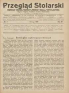 Przegląd Stolarski: dwutygodnik poświęcony zagadnieniom architektury wnętrz a mianowicie: stolarstwu, rzeźbiarstwu, tapicerstwu, tokarstwu, koszykarstwu, zdobnictwu oraz handlowi mebli: organ Związku Polskich Cechów Stolarskich 1929.02.01 R.3 Nr3