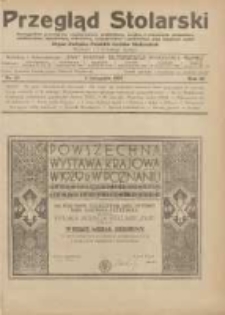 Przegląd Stolarski: dwutygodnik poświęcony zagadnieniom architektury wnętrz a mianowicie: stolarstwu, rzeźbiarstwu, tapicerstwu, tokarstwu, koszykarstwu, zdobnictwu oraz handlowi mebli: organ Związku Polskich Cechów Stolarskich 1929.11.01 R.3 Nr21